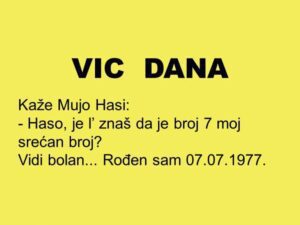 VIC DANA: 7 Mujin srećan broj