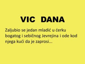 VIC DANA: Kad Jevrejin udaje ćerku…