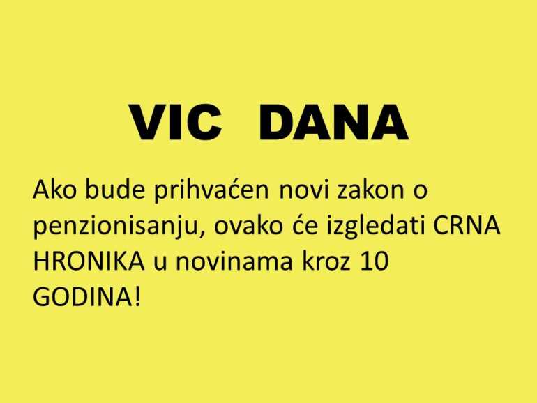 VIC DANA: Posledice novog zakona o penzionisanju