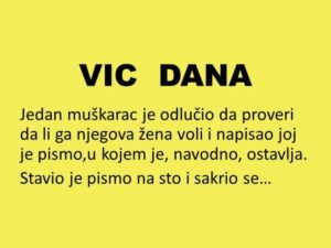 VIC DANA: Muž proverava da li ga žena voli!