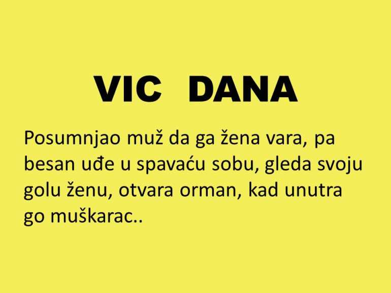 VIC DANA: Ženo, gde je Marko?