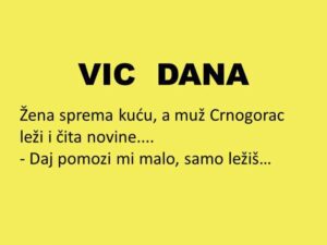 VIC DANA: Crnogorac pomaže ženi