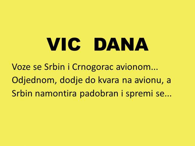 VIC DANA: Srbin i Crnogorac u pokvarenom avionu