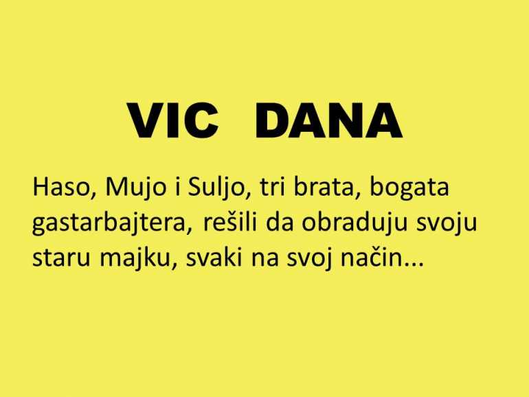 VIC DANA: Poklon za staru majku