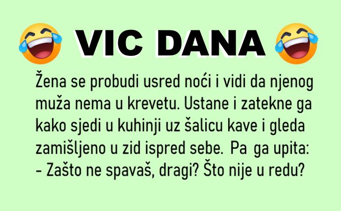 VIC DANA: Zašto ne spava