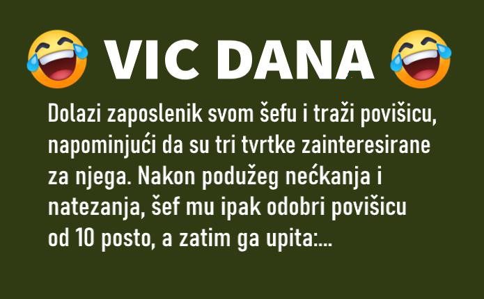 VIC DANA: Traže ga tri tvrtke