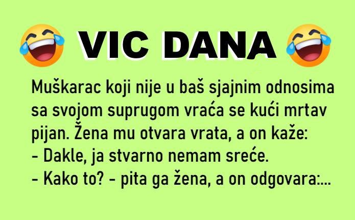 VIC DANA: Nema sreće